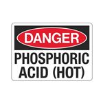 Danger Phosphoric Acid (Hot) Sign